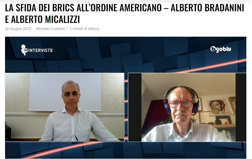 LA SFIDA DEI BRICS ALL’ORDINE AMERICANO – intervista di Alberto Micalizzi e Alberto Bradanini su ByoBlu